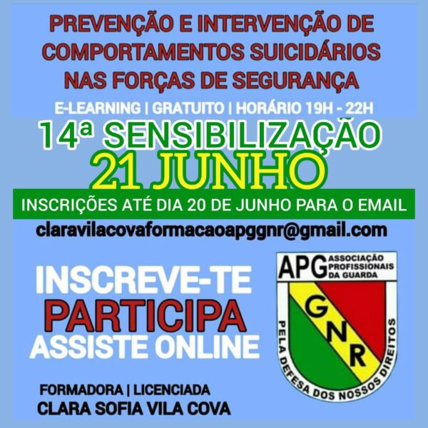 14ª “Sensibilização de Prevenção e Intervenção de Comportamentos Suicidários nas Forças de Segurança”.
