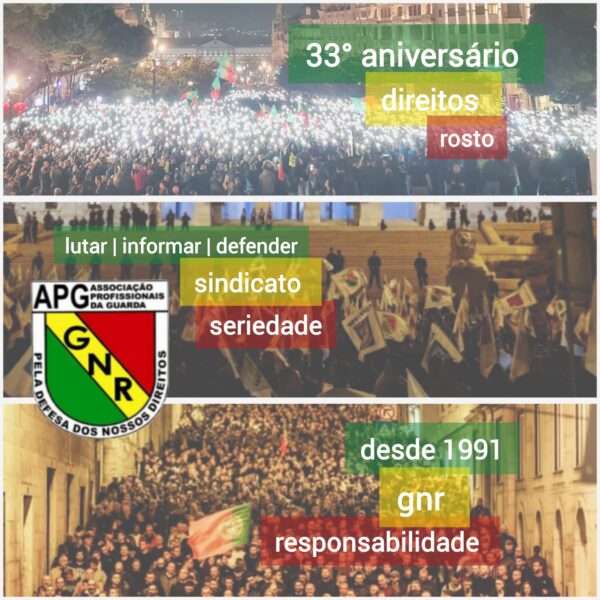 33.º ANIVERSÁRIO DA APG/GNR – EM DEFESA DE UMA VIDA MELHOR